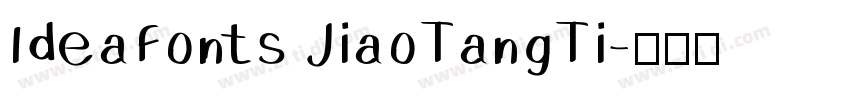 IdeaFonts JiaoTangTi字体转换